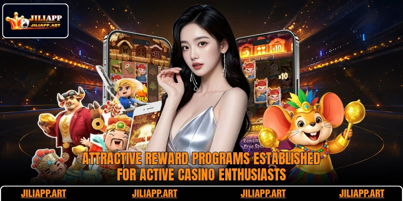 Attractive reward programs established for active casino enthusiasts