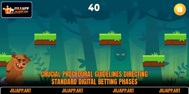 Crucial procedural guidelines directing standard digital betting phases