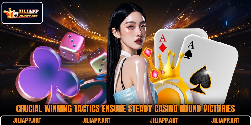 Crucial winning tactics ensure steady casino round victories