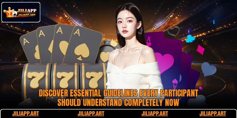 Discover essential guidelines every participant should understand completely now