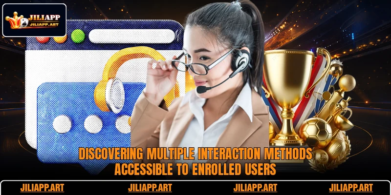 Discovering multiple interaction methods accessible to enrolled users