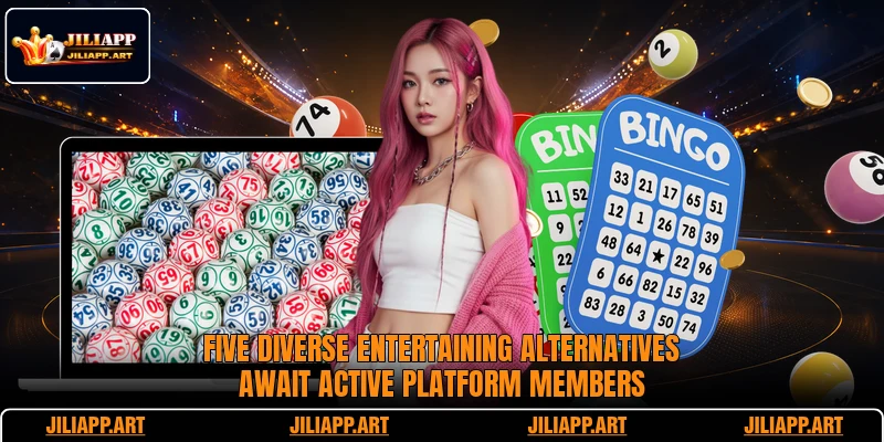 Five diverse entertaining alternatives await active platform members