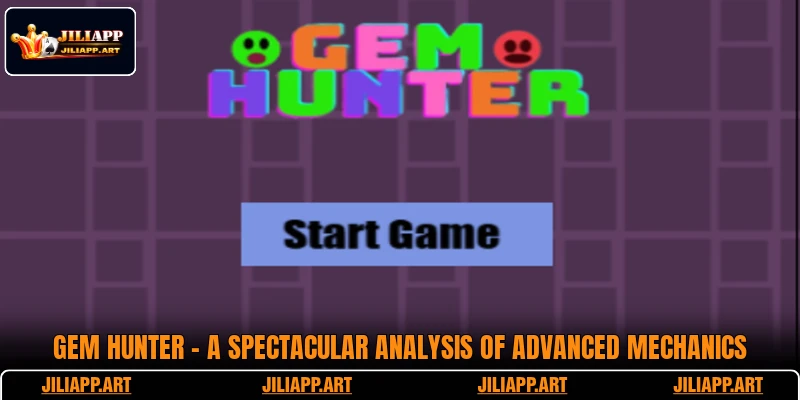 Gem Hunter - A Spectacular Analysis Of Advanced Mechanics