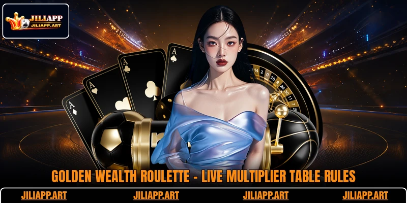 Golden Wealth Roulette - Live Multiplier Table Rules