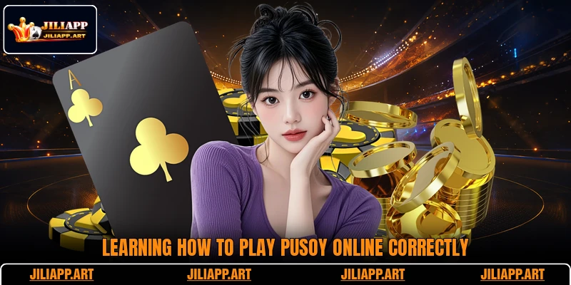 Learning how to play Pusoy Online correctly