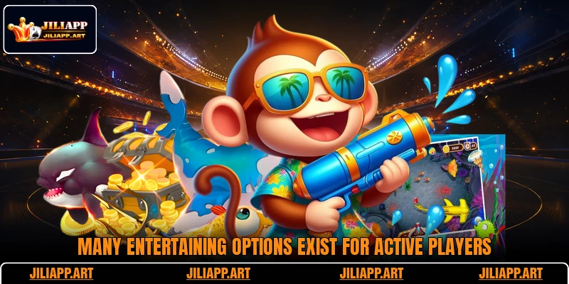 Many entertaining options exist for active players