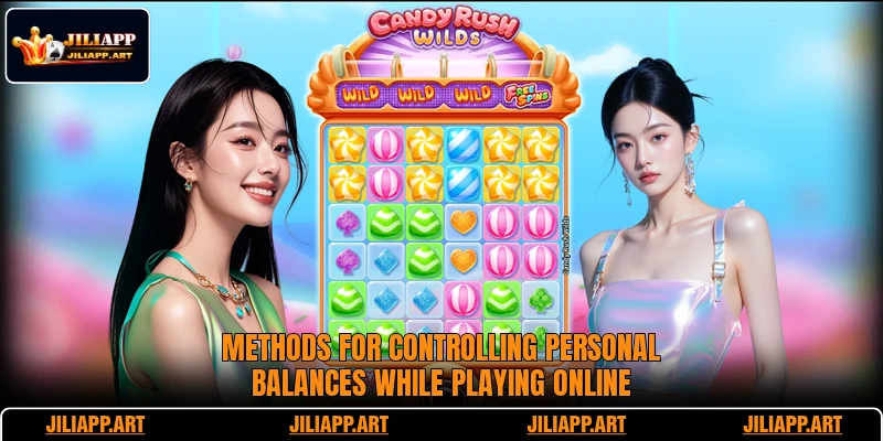 Methods for controlling personal balances while playing online