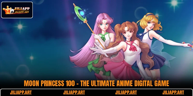 Moon Princess 100
