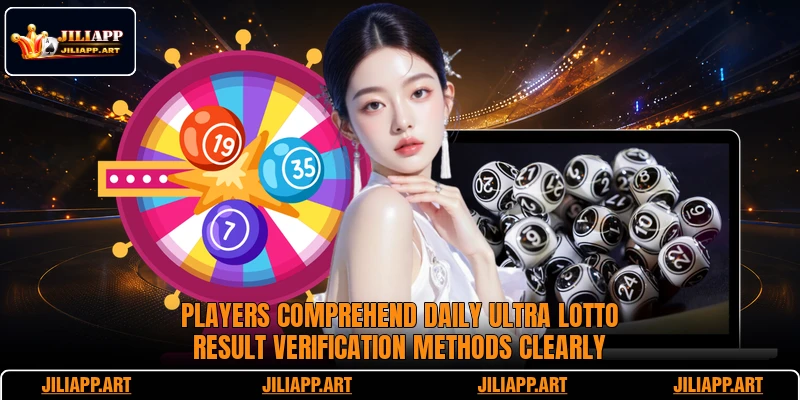 Players comprehend daily Ultra Lotto Result verification methods clearly