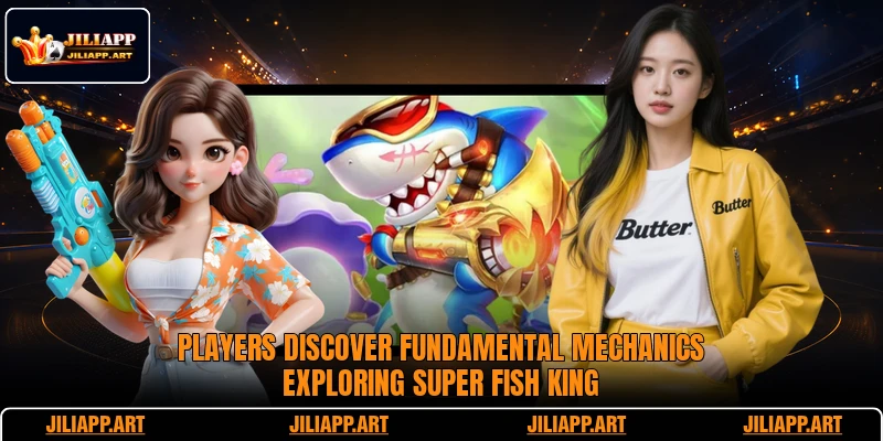 Players discover fundamental mechanics exploring Super Fish King