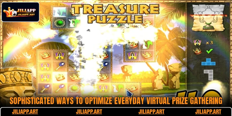 Sophisticated ways to optimize everyday virtual prize gathering