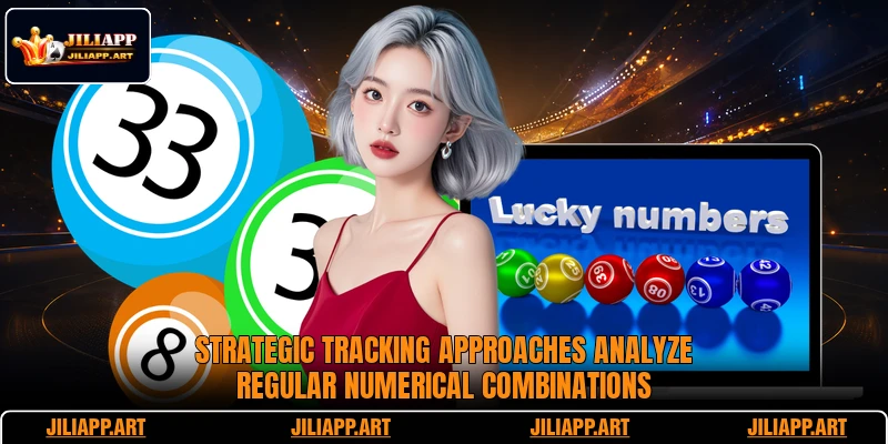 Strategic tracking approaches analyze regular numerical combinations