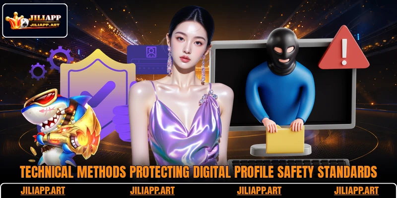 Technical methods protecting digital profile safety standards