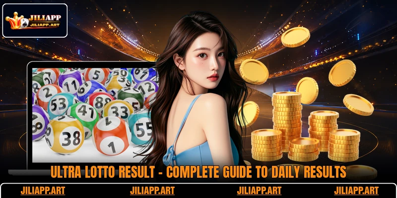 Ultra Lotto Result - Complete Guide To Daily Results
